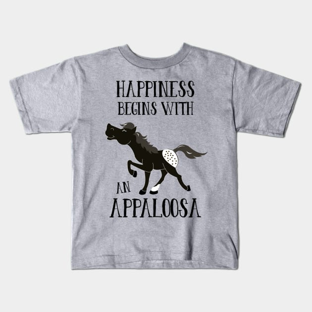 Black Appaloosa Spotted Horse Happiness Begins with an Appaloosa Kids T-Shirt by JessDesigns